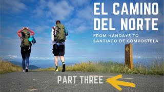 El Camino del Norte - Part 3 - Cantabria