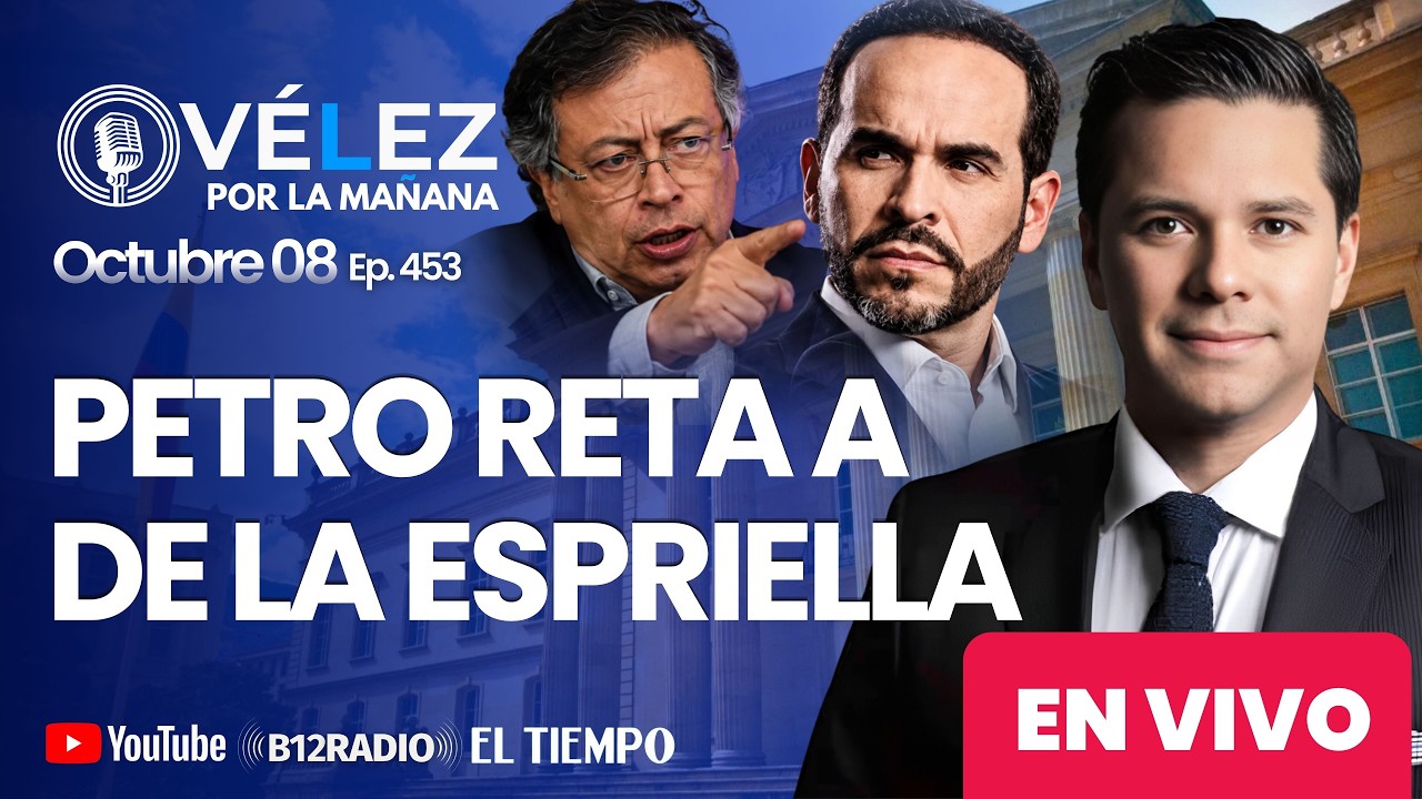 EN VIVO - Gustavo Petro reta a Abelardo De La Espriella - Velez por la mañana