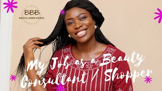 My Job as a Beauty Consultant / Shopper