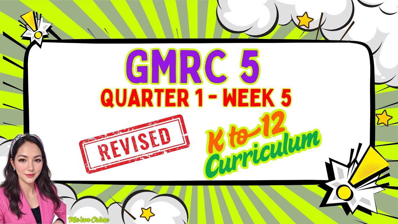 GMRC 5 QUARTER 1 WEEK 5 REVISED K12 CURRICULUM - NEW - YouTube