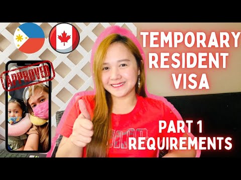 Requirements of Approved Temporary Resident Visa in Canada | 2021