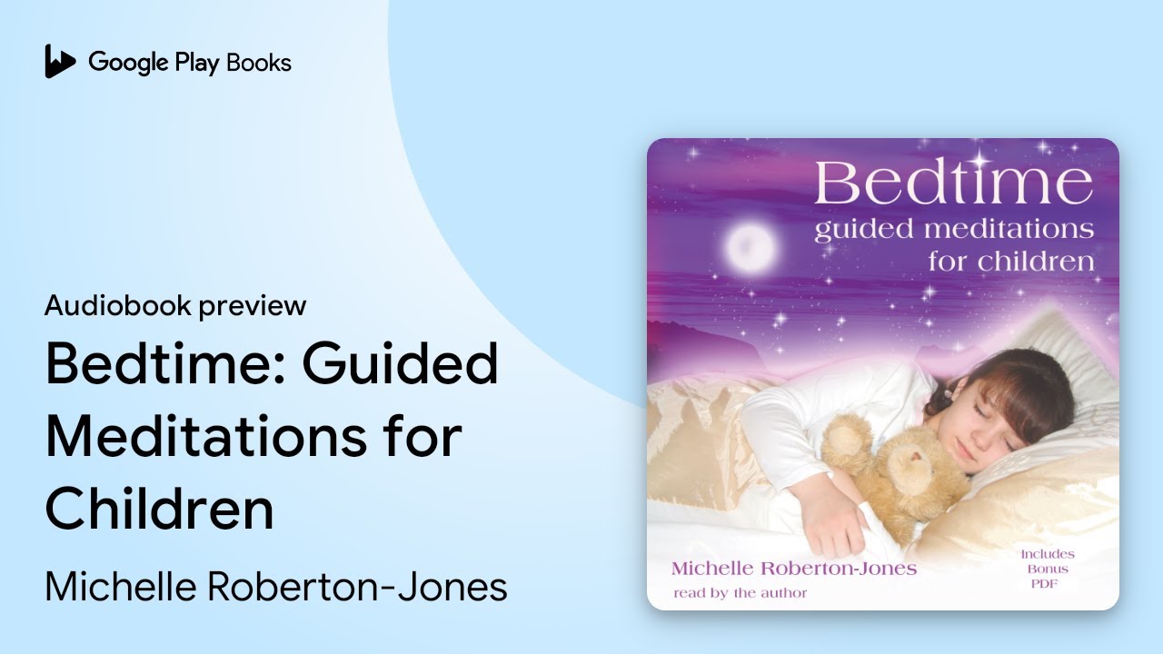 Bedtime: Guided Meditations for Children by Michelle Roberton-Jones ...