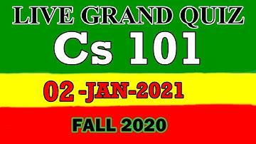 Cs101 Grand Quiz solution Fall 2020 | cs101 grand quiz 2020 | Cs101 grand quiz