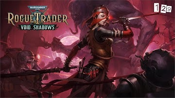 WH40k: Rogue Trader DLC (Heretic) - 129 - Chaos in the Cathedral