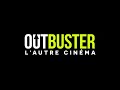 Outbuster lautre cinma pub 32s