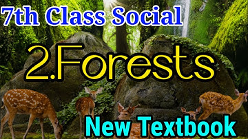 7th class social 2nd lesson || Forests  2021 New syllabus