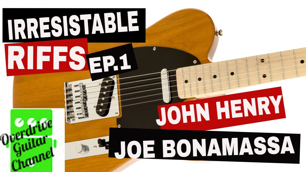 Irresistable Riffs Episode 1; John Henry