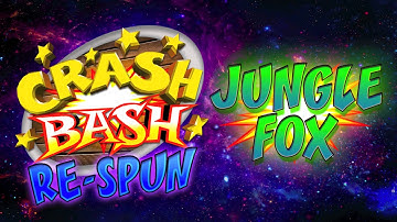 Jungle Fox (Remix) - Crash Bash: Re-Spun
