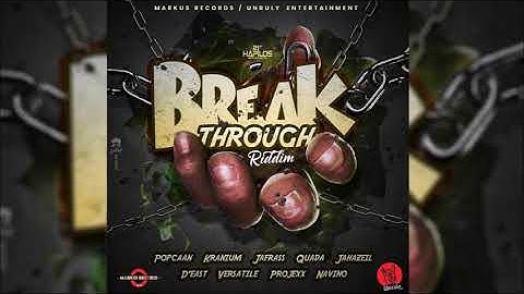 Break Through Riddim Mix ▶FEB 2018▶ Popcaan,Kranium,Jafrass,Versatile & More (Markus Records)