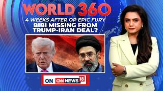 Famous 4 Weeks After Operation Epic Fury: Bibi Missing From Trump-Iran Deal? | World 360 | News18 Net Worth