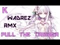★Flux Pavilion - Pull The Trigger (Wadrez remix)