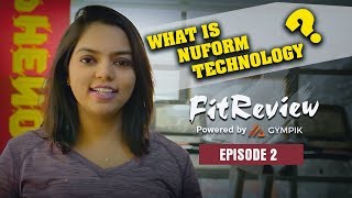 Fitreview - Ep 2 By Gympik Nuform Workout Life Gym Fitness