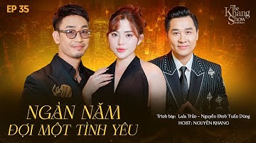 The Khang Show MUSIC WAVE - EP 35 | Ngàn Năm Đợi Một Tình Yêu - LaLa Trần ft. Nguyễn Đình Tuấn Dũng