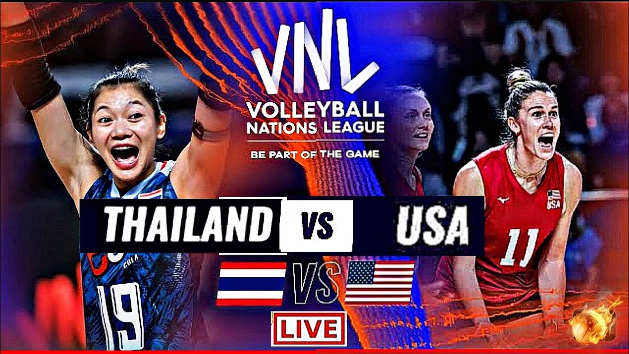 THAILAND vs USA Live Score Update Today Match VNL 2023 FIVB VOLLEYBALL WOMENS NATIONS LEAGUE