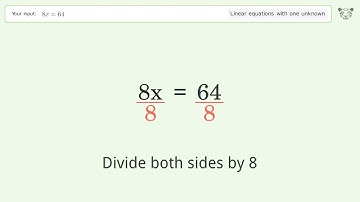 Linear equation with one unknown: Solve 8x=64 step-by-step solution