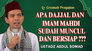 HEBOH‼️ APA DAJJAL DAN IMAM MAHDI SUDAH MUNCUL? USTADZ ABDUL SOMAD BONGKAR HAL YANG MENGEJUTKAN