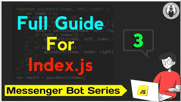 Full Guide For INDEX.JS || Messenger Bot Series Ep3
