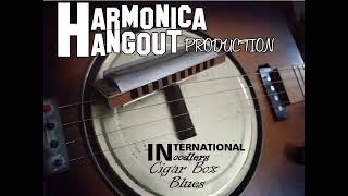 Miniatura de "Cigar Box Blues - Harmonica Hangout Discord"