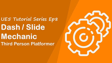 UE5 - Third Person Platformer Series - Episode 8 (Dash Mechanic)