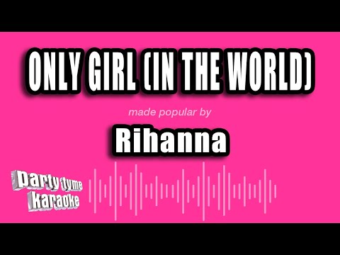 Rihanna - Only Girl