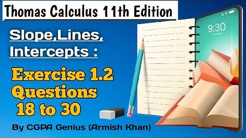 Exercise 1.2||Questions 18 to 30||Thomas Calculus Eleventh Edition