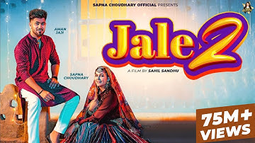 Jale 2 (Official Video) | Sapna Choudhary,Aman Jaji,Sahil Sandhu | Shiva | New Haryanvi Song 2024