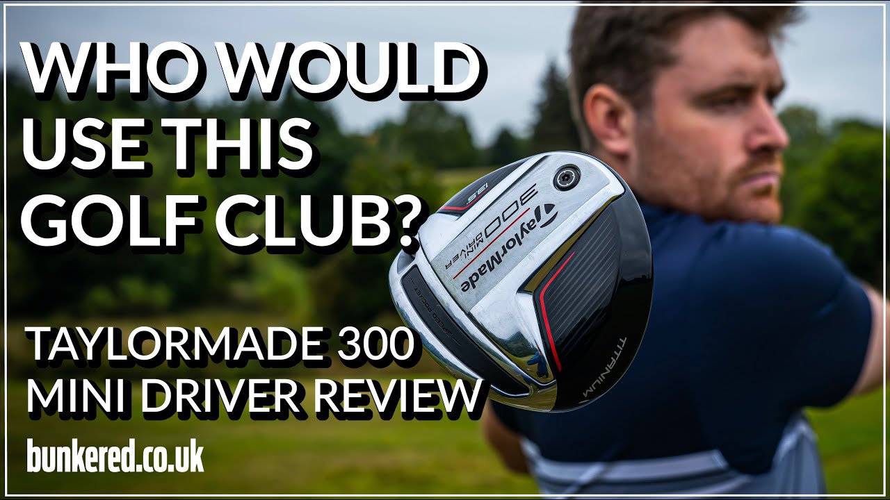 WHO WOULD USE THIS GOLF CLUB? | TaylorMade 300 Mini Driver review