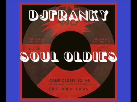 SOUL BOY - ( The Mad Lads - Come Closer To Me )