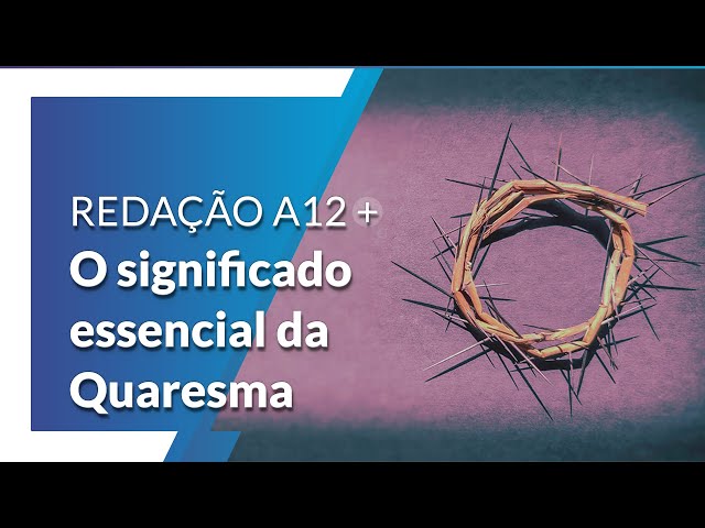 O significado essencial da Quaresma 