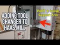 Adding a tool changer to haas tm1 cnc mill  part 1 installing the support arm and slide