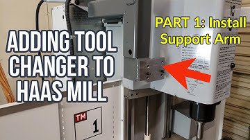 Adding A Tool Changer To HAAS TM-1 CNC Mill | PART 1: Installing the Support Arm and Slide