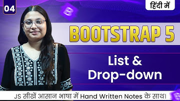Lecture 4 – Bootstrap Lists & Dropdowns | Creating Interactive Menus | Debug with Nitu