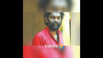 Tribute to Anil Panachooran by Dhruv