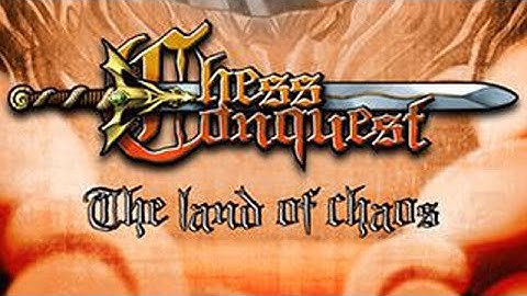 Chess Conquest: The Land of Chaos : Android Game