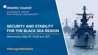 Security and stability for the Black Sea region