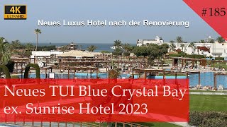 Neues Hotel von TUI Blue in Hurghada | Crystal Bay | Walk Around | Ägypten 2023 (Vlog #185)