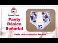 Panty Básica Señorial con máquina de coser familiar