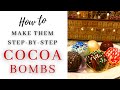 Hot Chocolate Bombs Tutorial | Hot Cocoa Bombs 101 | Easy Step by Step