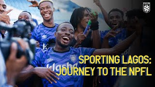 Sporting Lagos: Journey To The NPFL