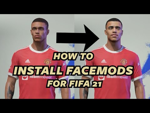 HOW TO INSTALL FACEMODS FOR FIFA 21