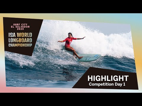 Competition Day 1 -  2023 Surf City EL Salvador ISA World Longboard Championship