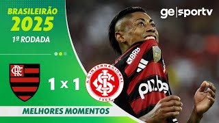 Thumbnail for FLAMENGO 1 X 1 INTERNACIONAL | MELHORES MOMENTOS | 1ª RODADA BRASILEIRÃO 2025 | ge.globo