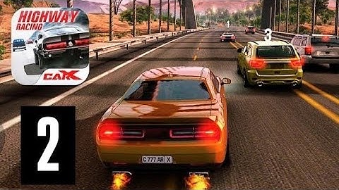 CarX Highway Racing - Gameplay Walkthrough part 2(iOS, Android)| Android Games