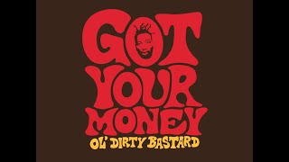 Ol' Dirty Bastard - Got Your Money (UNRELEASED STUDIO DEMO) [feat. Kelis] Resimi