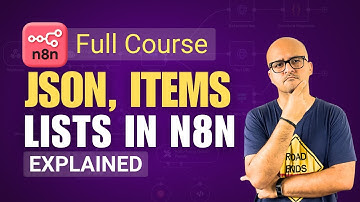 Understanding Data in n8n | JSON, Lists & Items in n8n Explained | n8n Tutorial Coruse