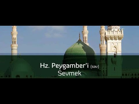 Resûlullahı Sevmek