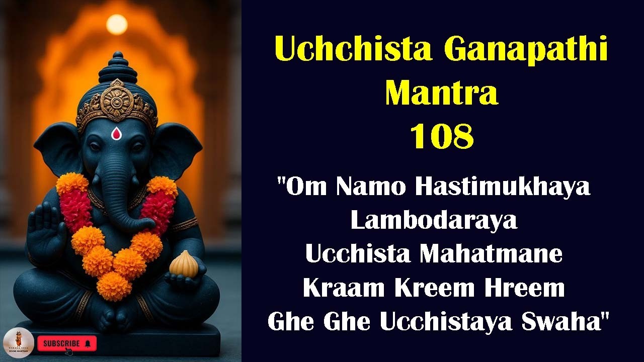 Uchchista Ganapathi Mantra 108 Times
