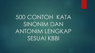 500 Contoh Kata Sinonim Dan Antonim Sesuai Kbbi Part Ii