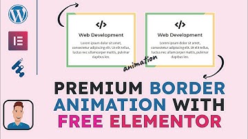 Elementor Animated Border - Elementor Tutorial For Border Animation CSS - Elementor Tutorial 2022