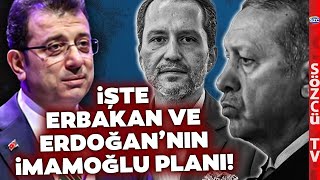 Fatih Erbakan Ve Erdoğanın Ekrem İmamoğlu Planı Ne? İsmail Saymaz Tek Tek Anlattı
